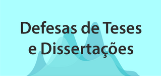 Defesas de Teses e Dissertações